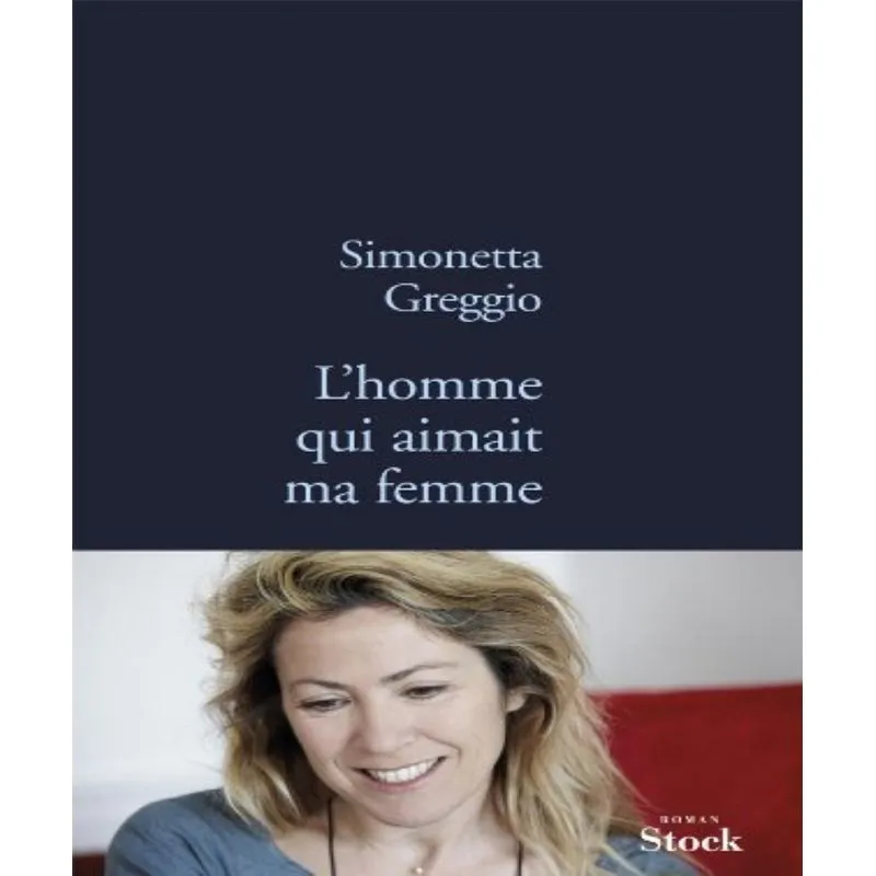 Lhomme Qui Aimait Ma Femme