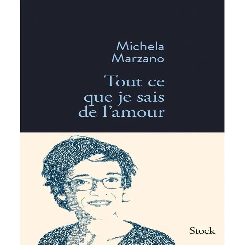 Tout Ce Que Je Sais De Lamour