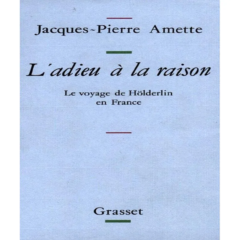 Ladieu À La Raison