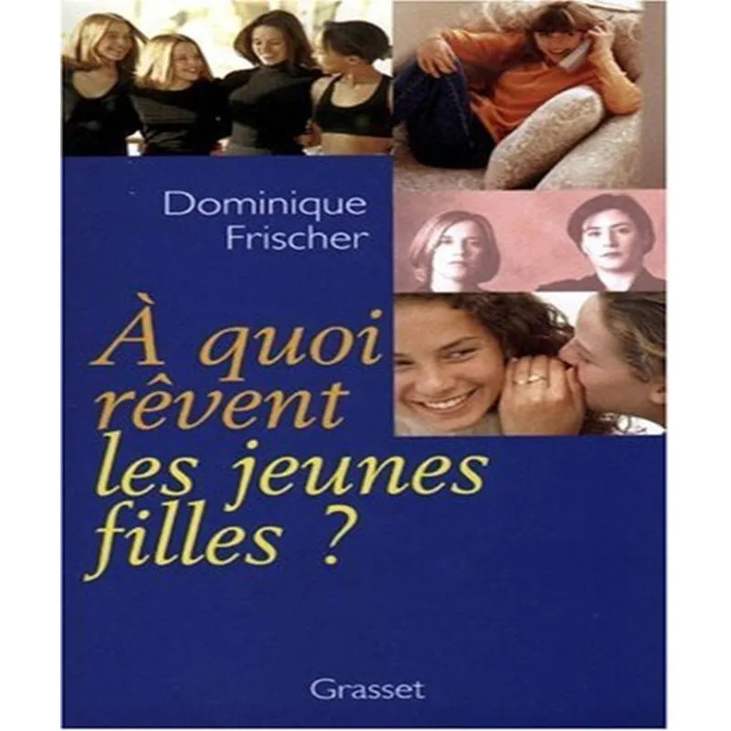 A Quoi Rêvent Les Jeunes Filles?