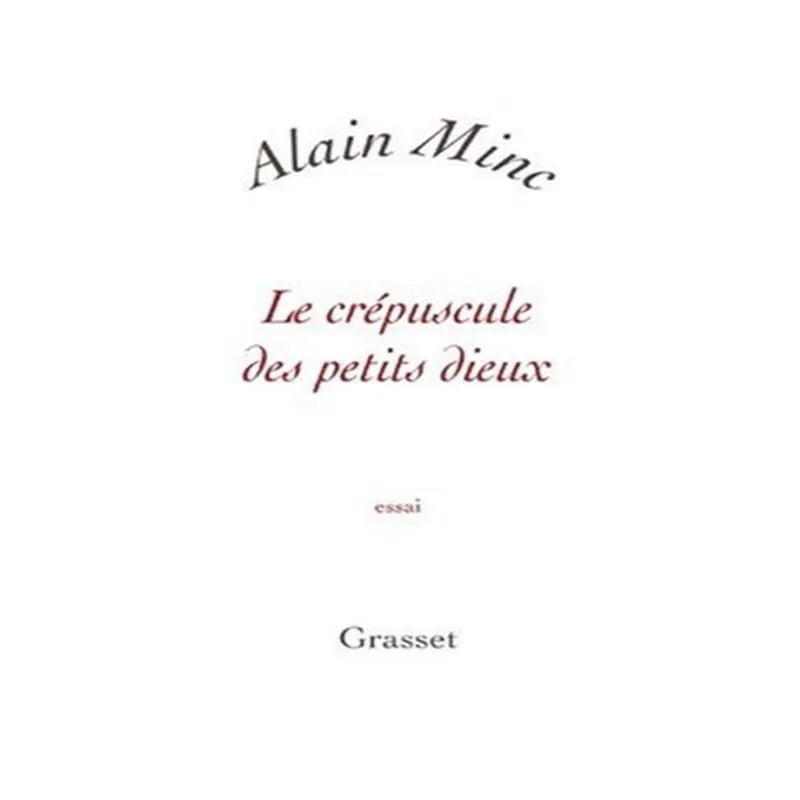 Le Crépuscule Des Petits Dieux