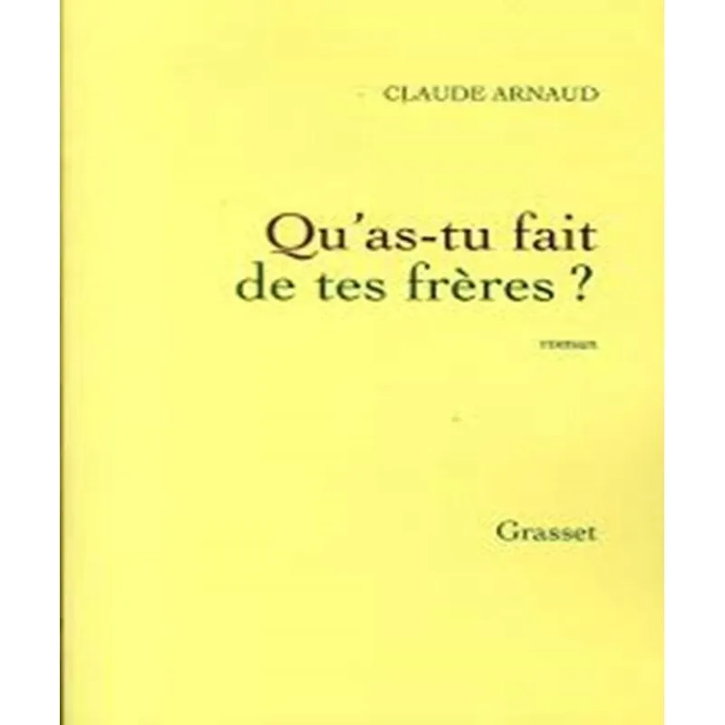 Quas-tu Fait De Tes Frères ?