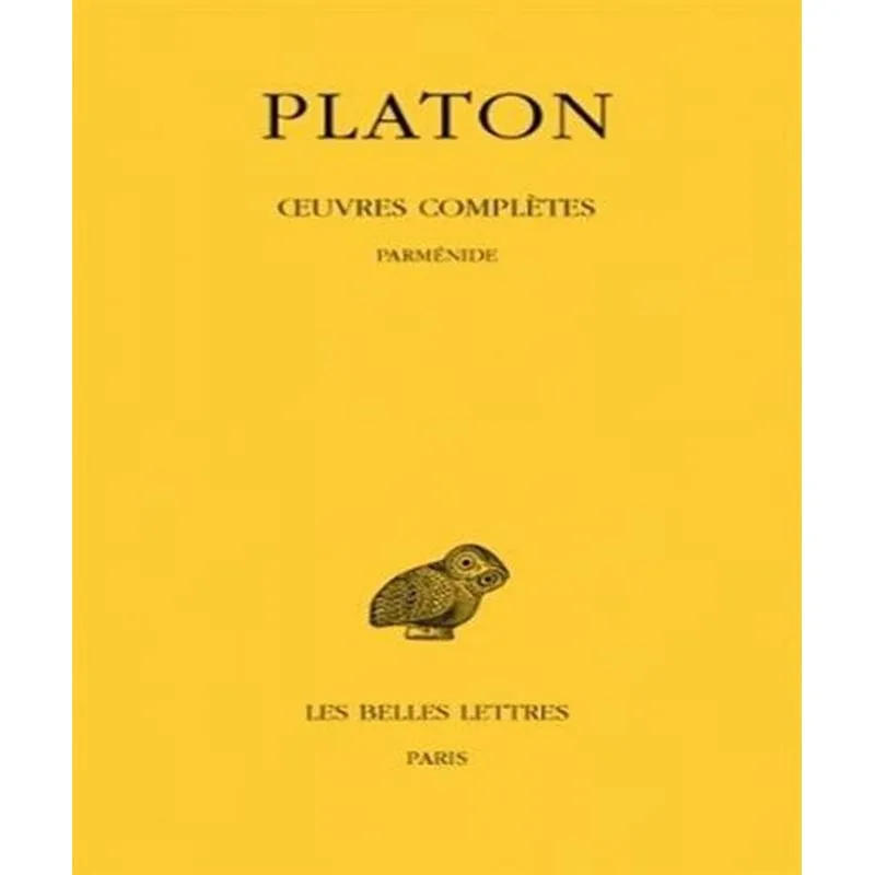 Oeuvres Complètes 8.1 - Parménide