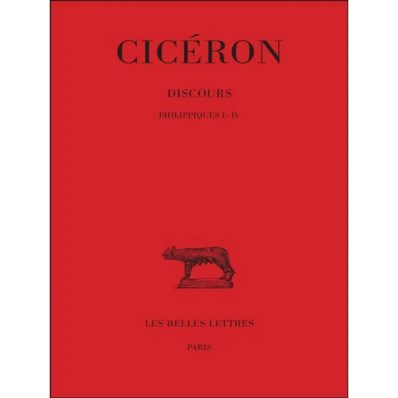 DISCOURS - PHILIPPIQUES I-IV - TOME XIX