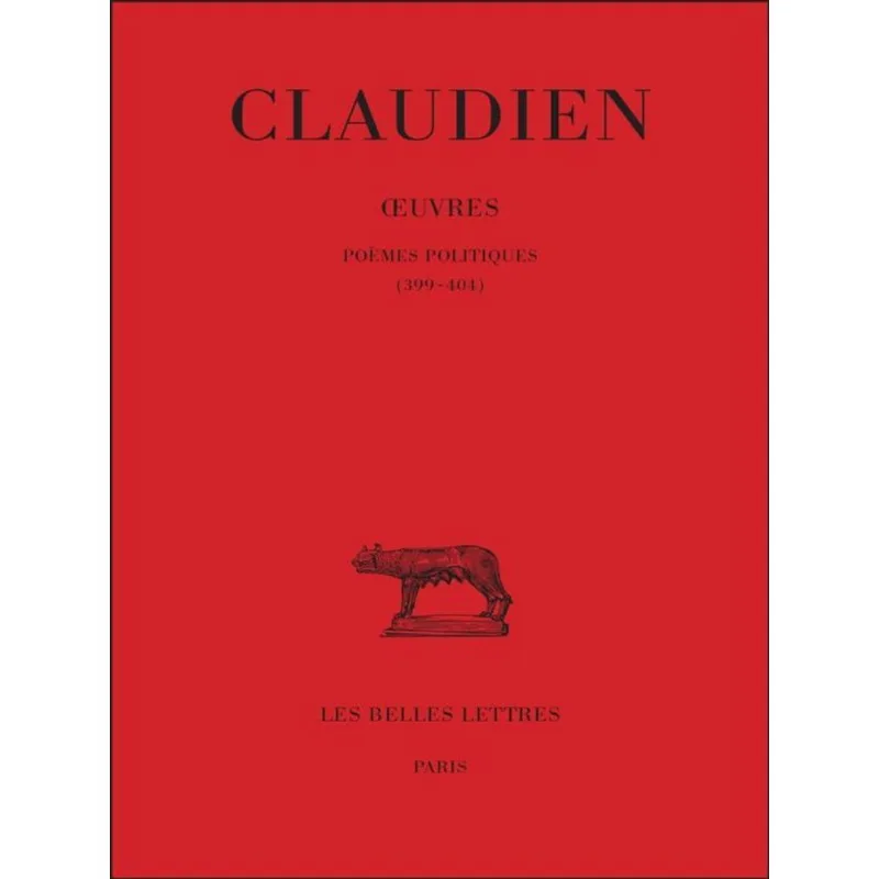 ŒUVRES - POÈMES POLITIQUES (399-404) - TOME III