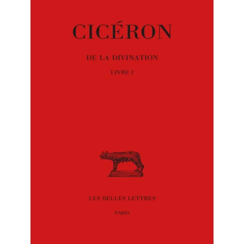 DE LA DIVINATION - LIVRE 1