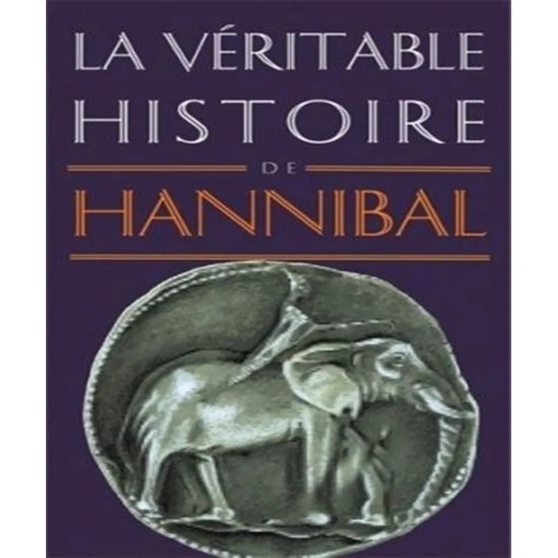 La Véritable Histoire Dhannibal