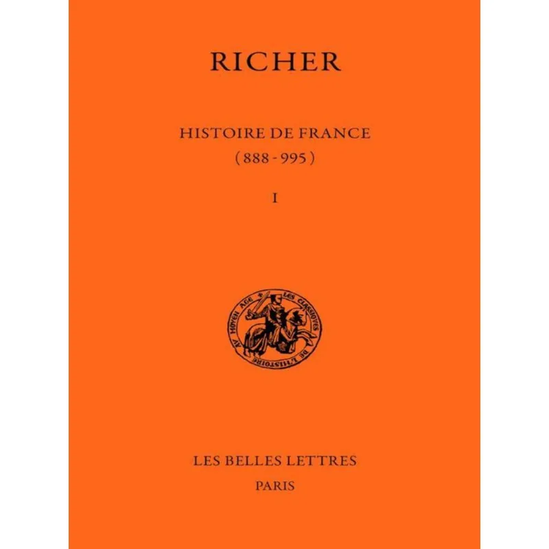 HISTOIRE DE FRANCE (888-954) - TOME 1