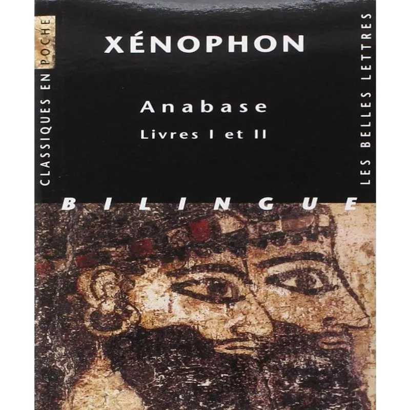 Anabase 2000 - Livres I Et Ii