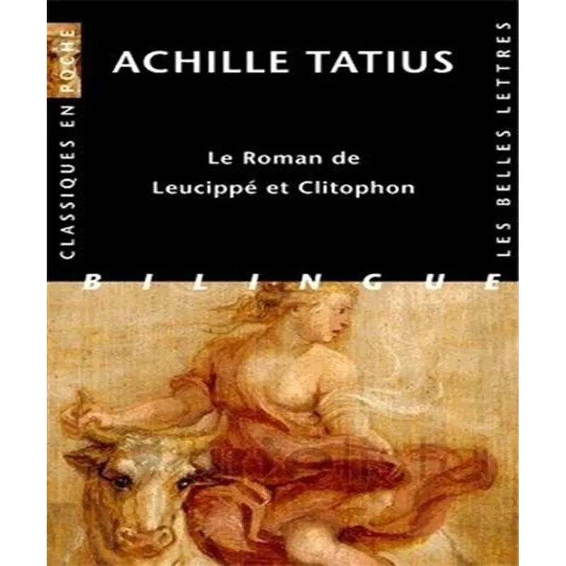 Le Roman De Leucippé Et Clitophon