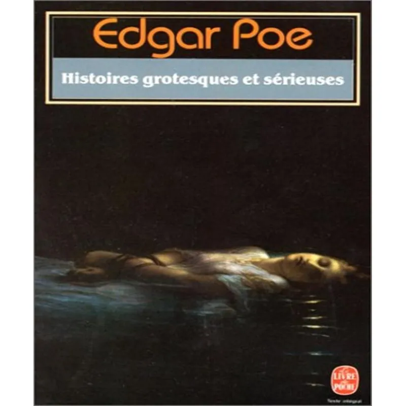 Histoires Grotesques Et Sérieuses