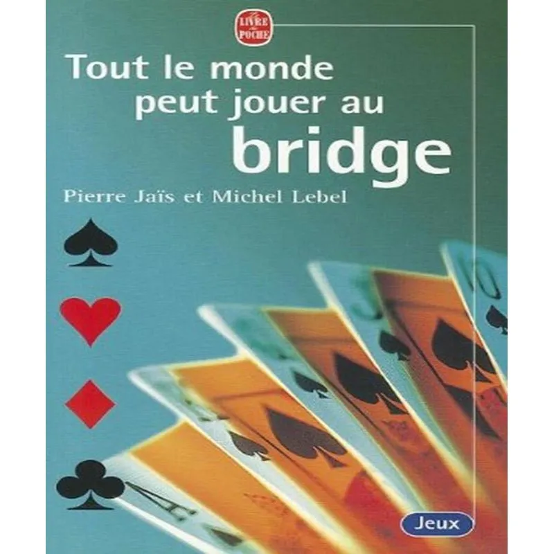Tout Le Monde Peut Jouer Au Bridge
