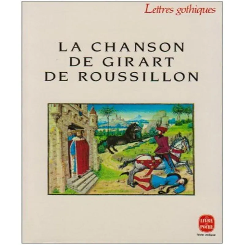 La Chanson De Girart De Roussillon