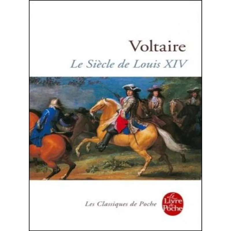 LE SIÈCLE DE LOUIS XIV