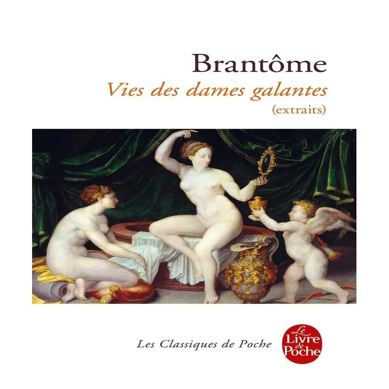Vies Des Dames Galantes: Extraits