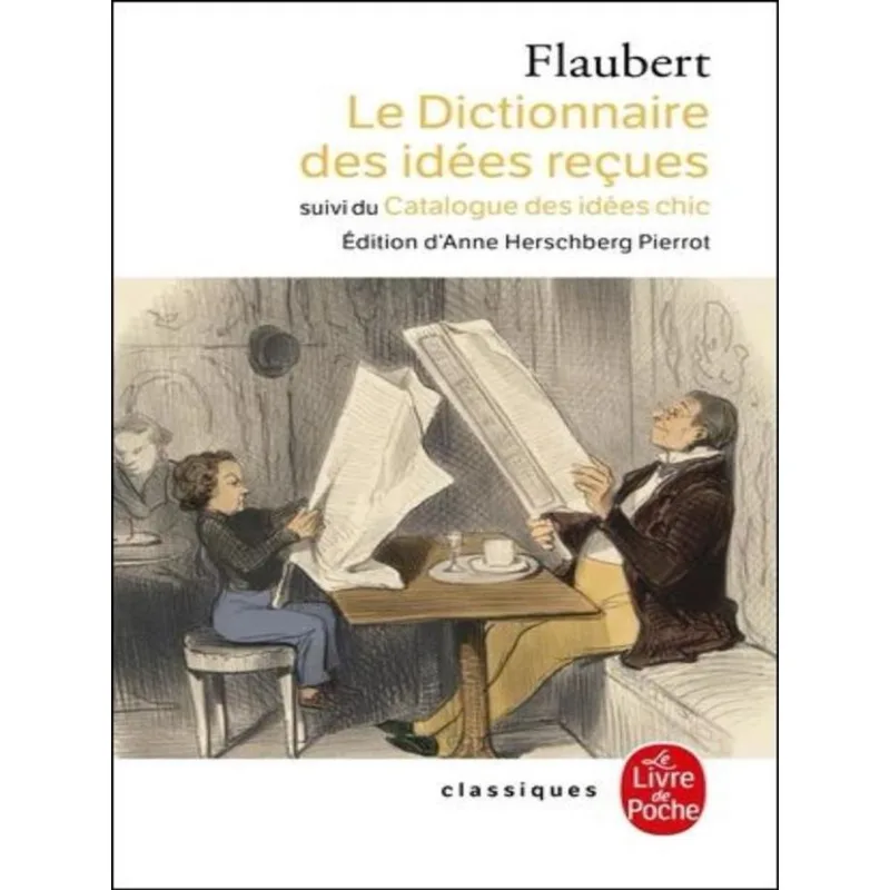 LE DICTIONNAIRE DES IDÉES REÇUES