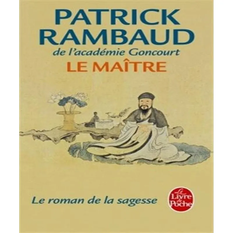 Le Maître: Le Roman De La Sagesse