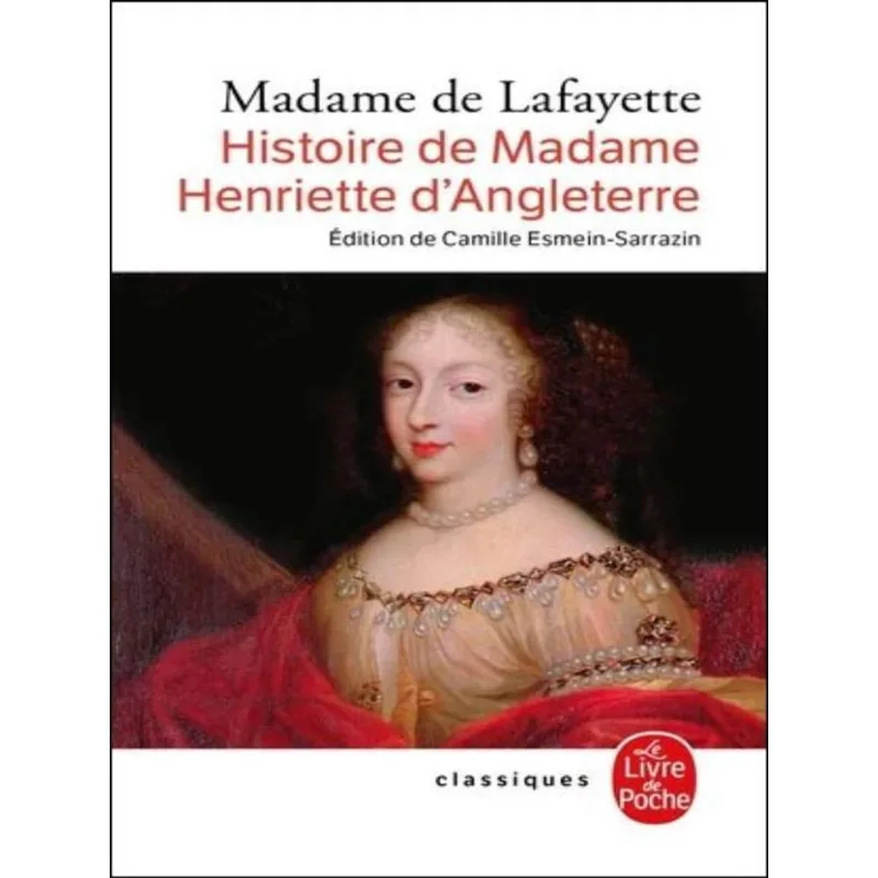 HISTOIRE DE MADAME HENRIETTE D'ANGLETERRE