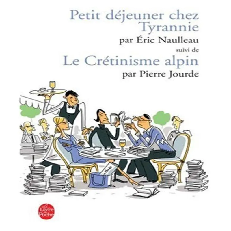 Petit DéJEUNER chez tyrannie