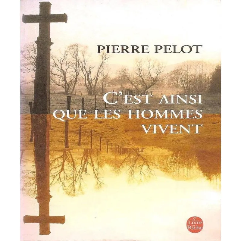 Cest ainsi que les hommes vivent