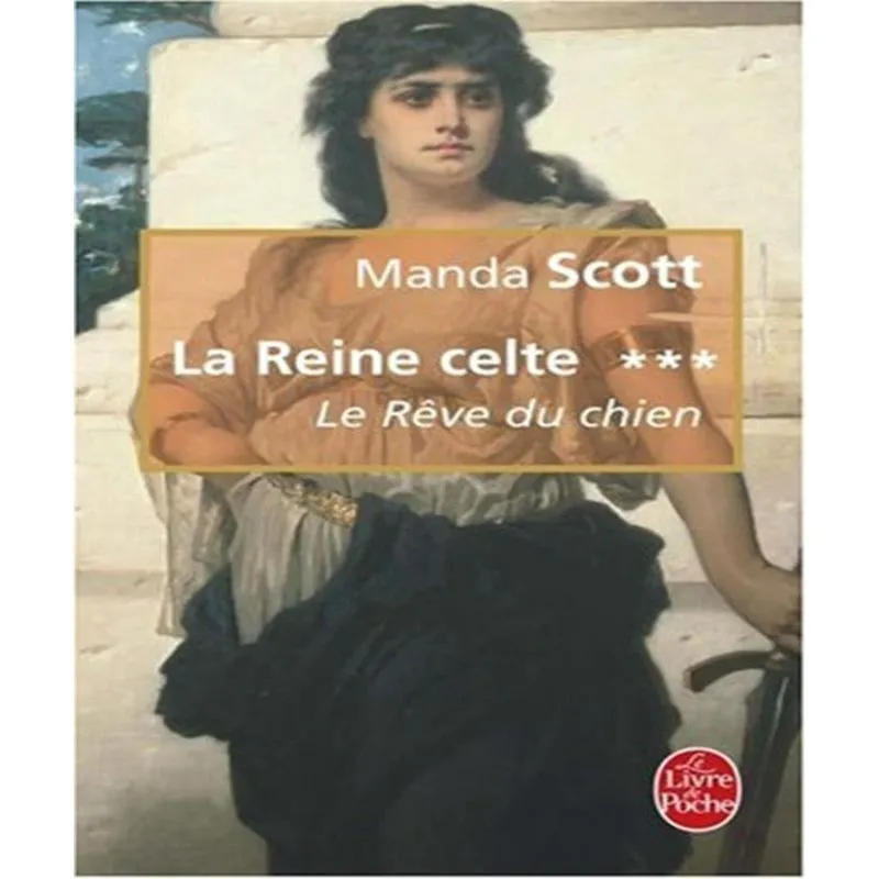 Le Rêve Du Chien 3: La Reine Celte