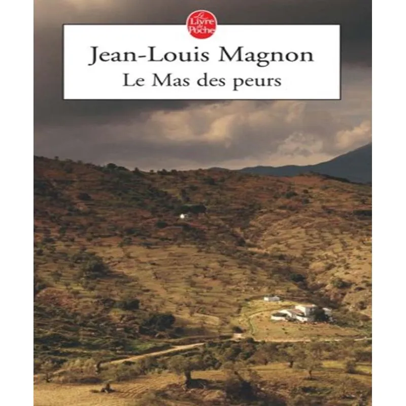Le Mas Des Peurs