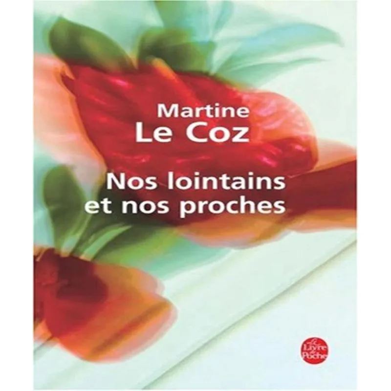 Nos lointains et nos proches