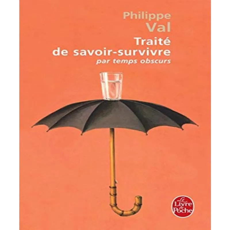 TRAITé de savoir survivre par temps obscurs