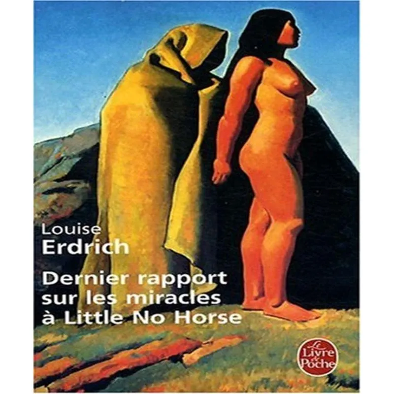 Dernier Rapport Sur Les Miracles à Little No Horse