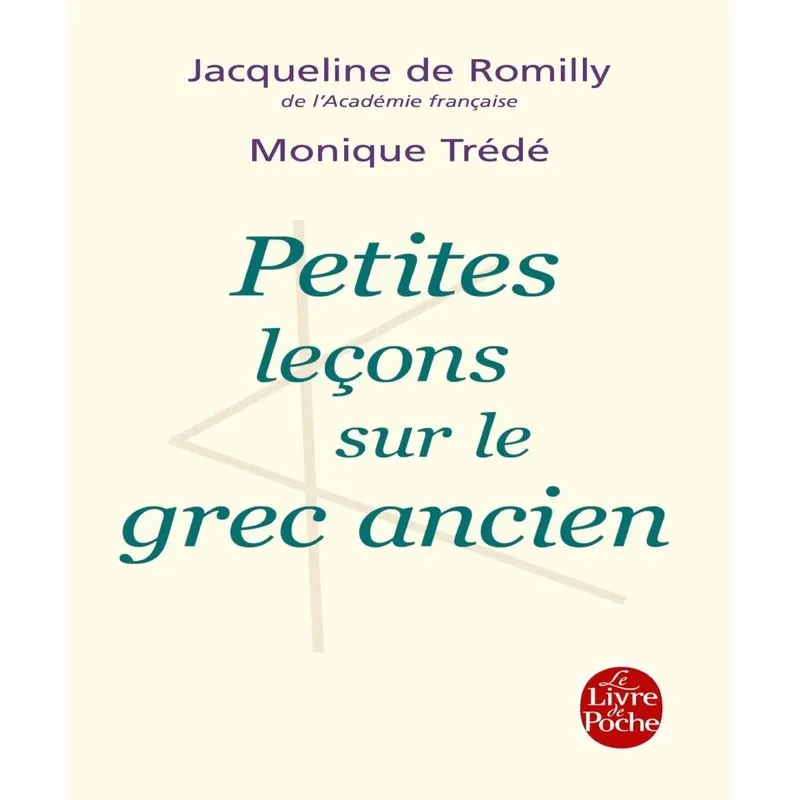 Petites Leçons Sur Le Grec Ancien