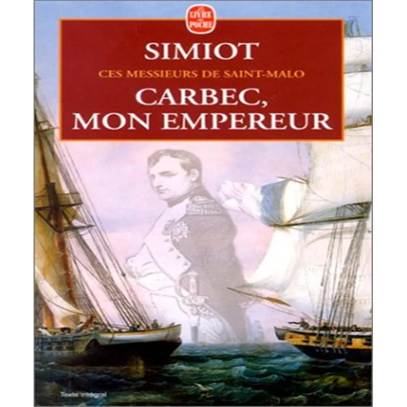 Carbec, Mon Empereur