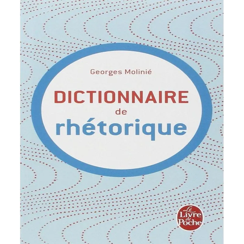 Dictionnaire De Rhétorique