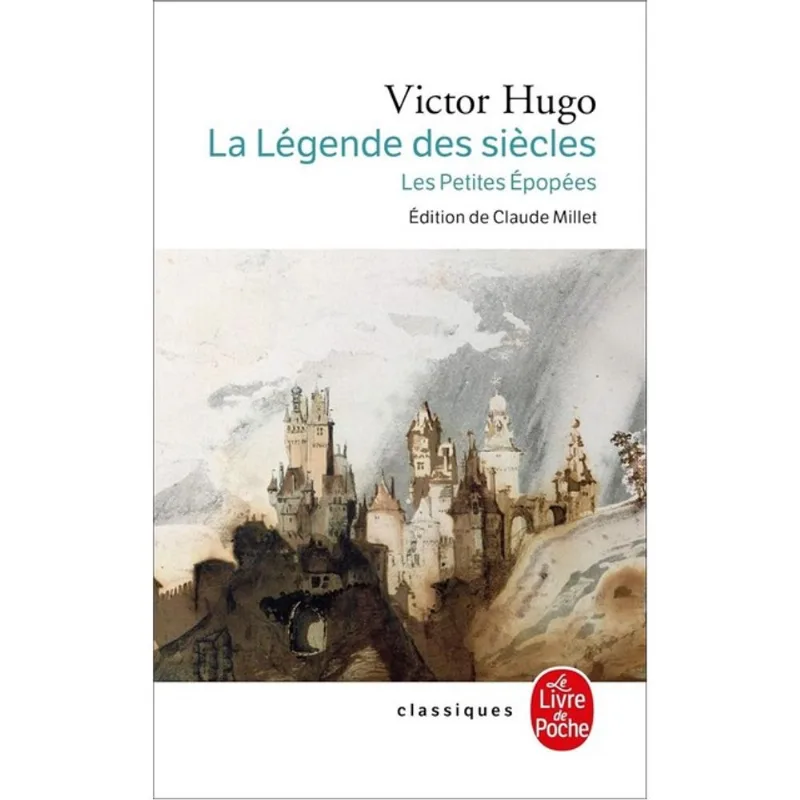 LA LÉGENDE DES SIÈCLES - LES PETITES EPOPÉES