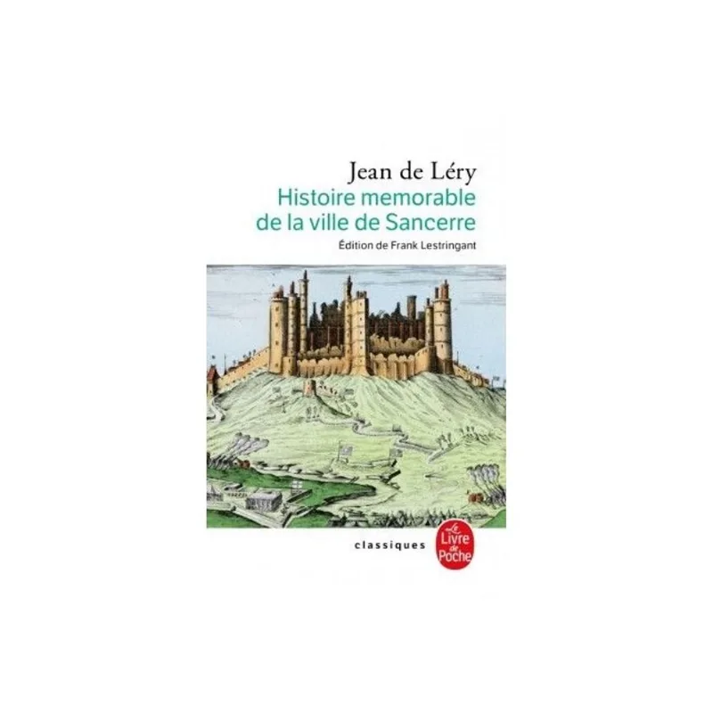 HISTOIRE MÉMORABLE DE LA VILLE DE SANCERRE