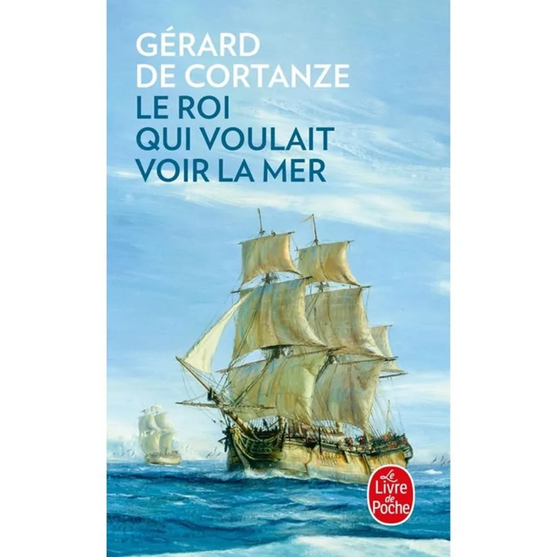 LE ROI QUI VOULAIT VOIR LA MER