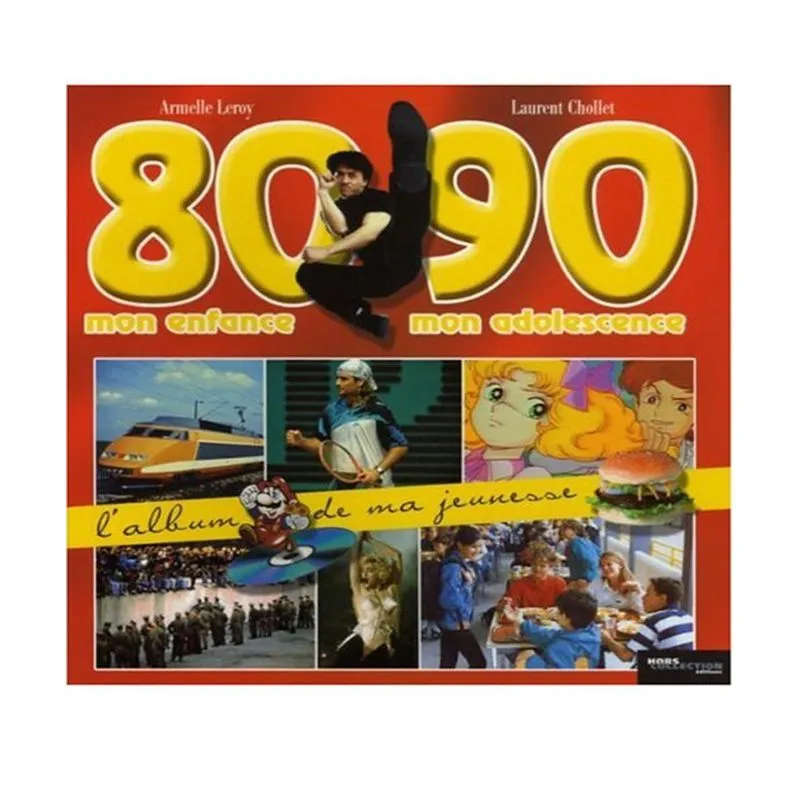 80-90 Mon Enfance, Mon Adolescence