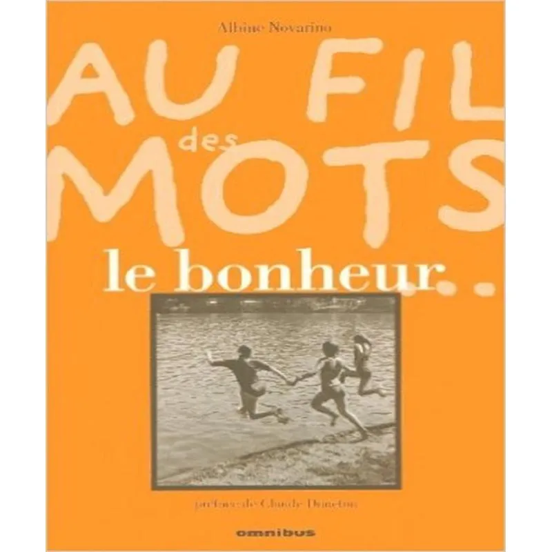 Au Fil Des Mots, Le Bonheur