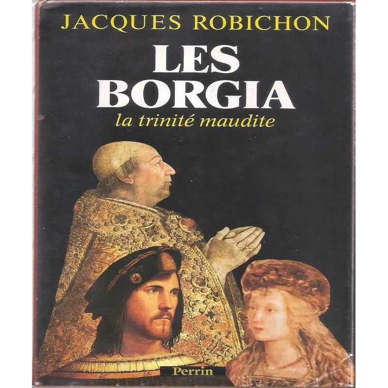 Les Bourgia - La Trinité Maudite