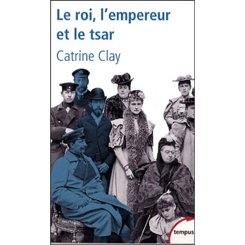 ROI, L'EMPEREUR ET LE TSAR, LE