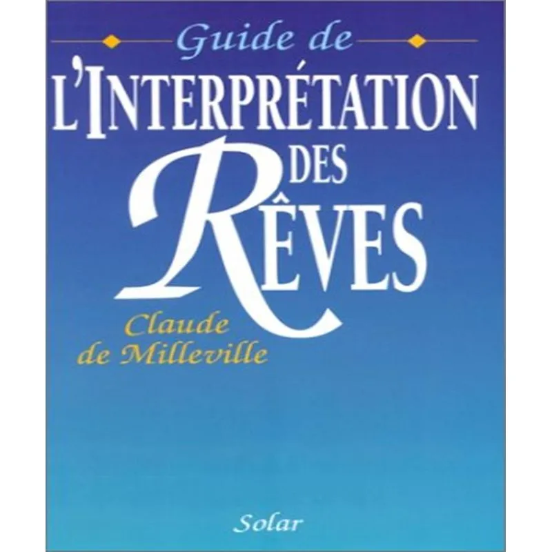 Guide De Literpretation Des Rêves