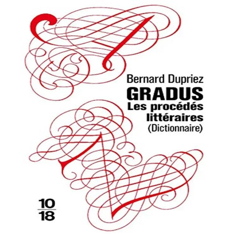 Gradus, Les Procédés Littéraires: Dictionnaire