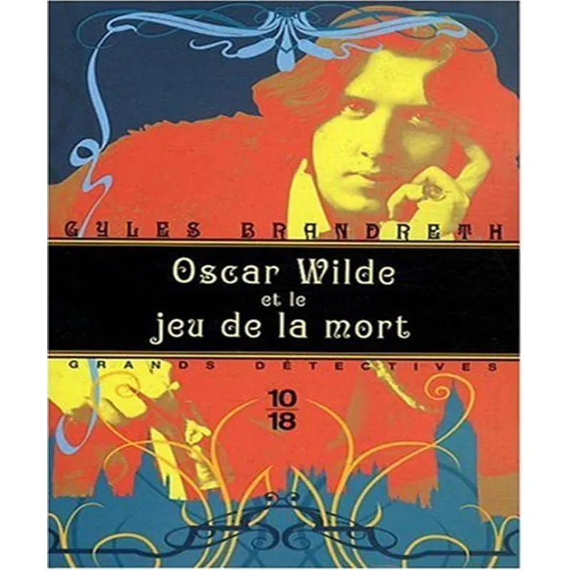Oscar Wilde Et Le Jeu De La Mort
