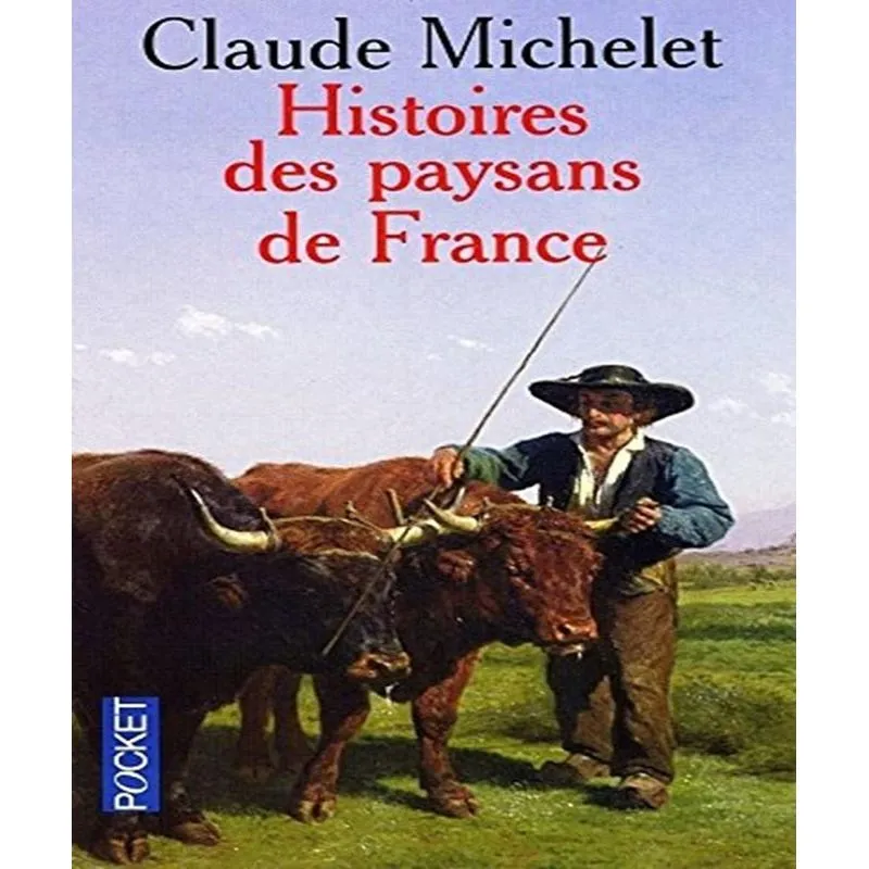 Histoires Des Paysans De France