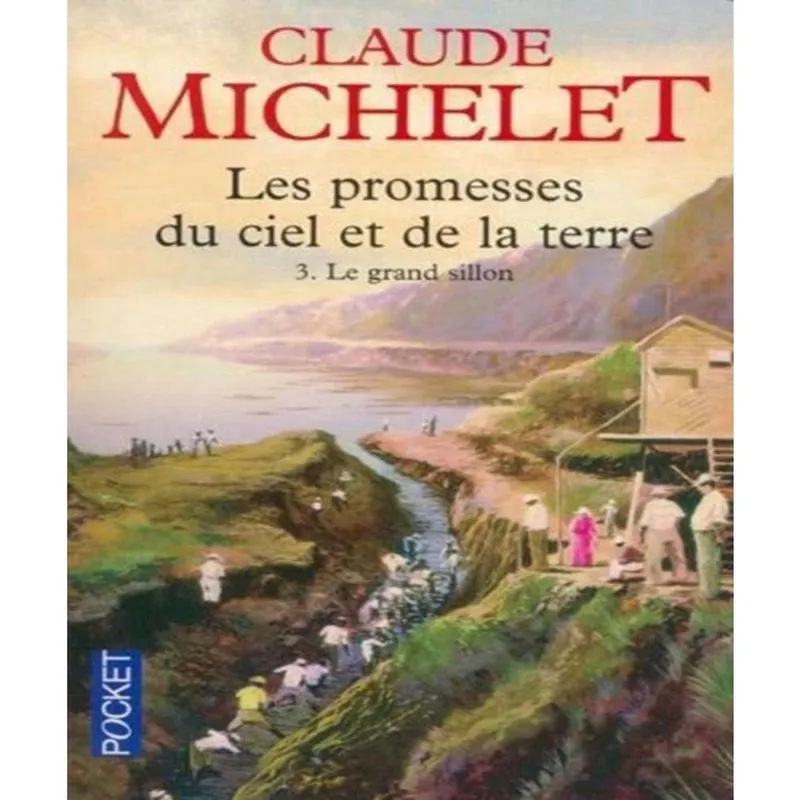 Le Grand Sillon 3 - Les Promesses Du Ciel Et De La Terre