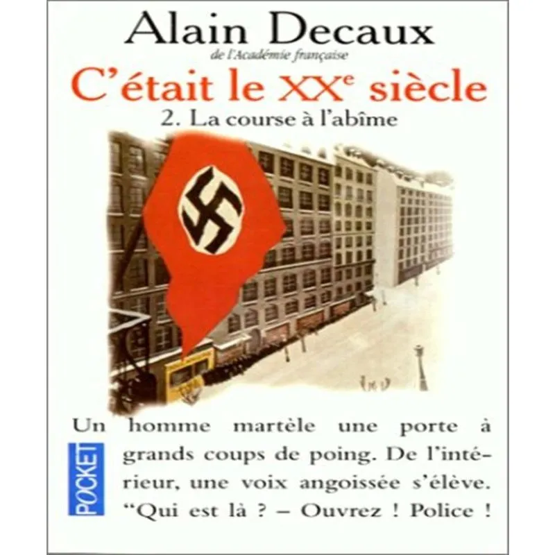 CéTAIT le xxe SIèCLE 2 - la course à LABîME