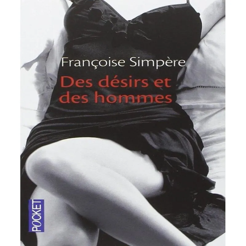 Des Désirs Et Des Hommes