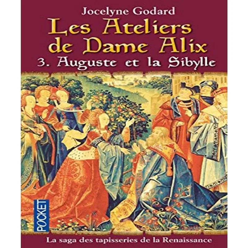 Les ateliers de dame alix 3 - auguste et la sibylle