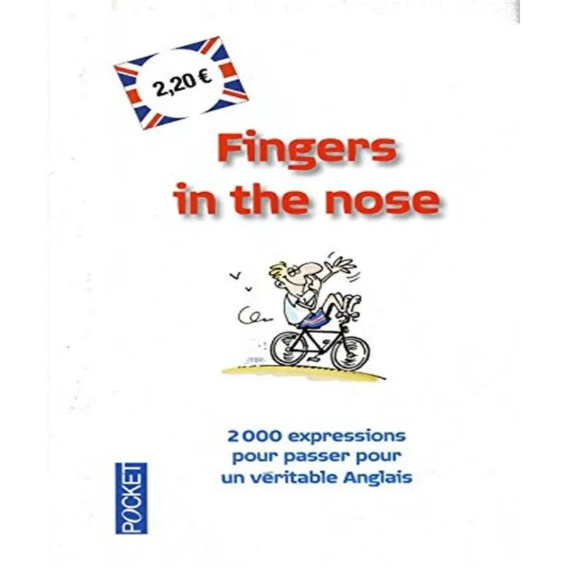 Fingers in the nose - langlais cest le pied