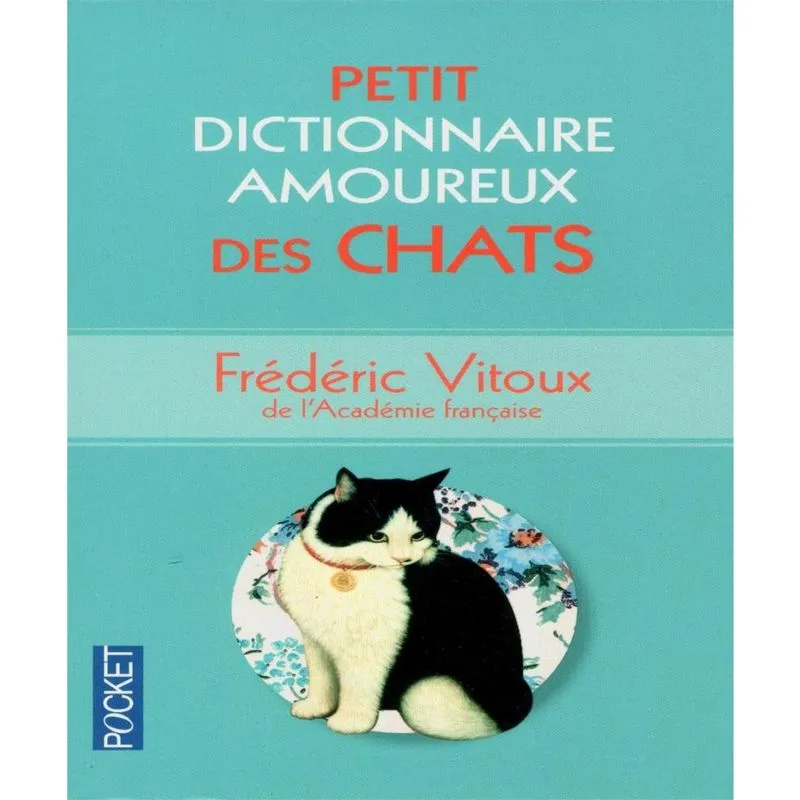Petit Dictionnaire Amoureux Des Chats