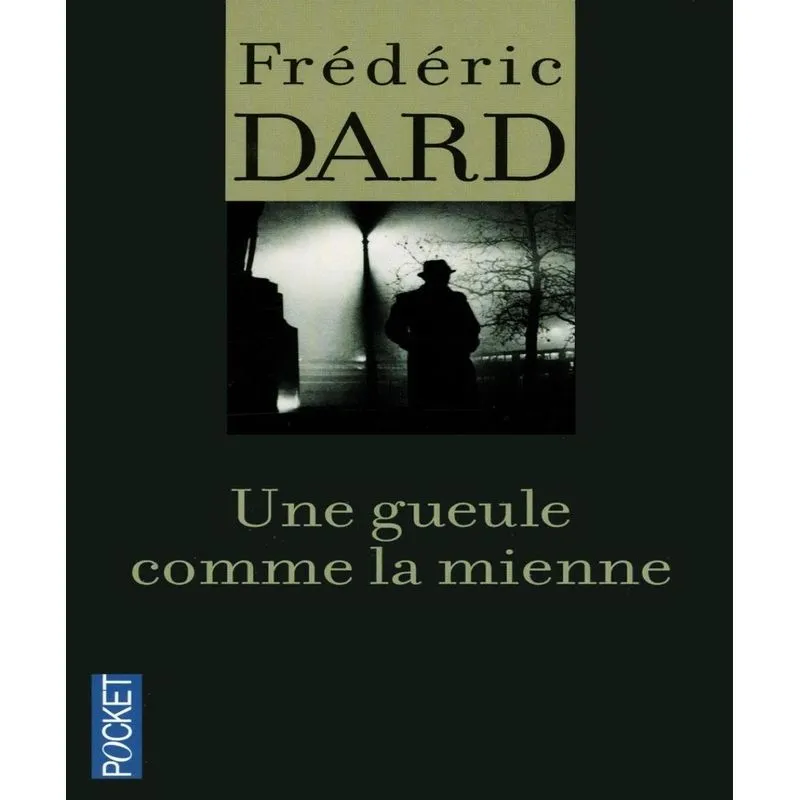 Une Gueule Comme La Mienne